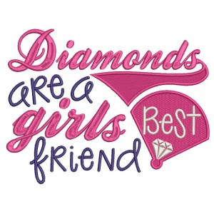 Diamonds are Girls Best Friends Filled Machine Embroidery Design Digitized Pattern 
